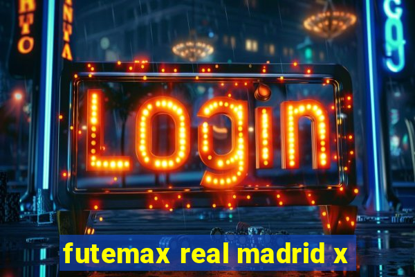 futemax real madrid x